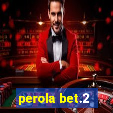 perola bet.2